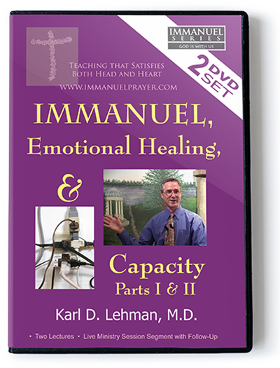 Immanuel, Emotional Healing, & Capacity