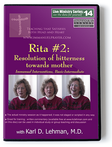 Rita #2: Resolution of Bitterness Towards Mother (LMS #14)