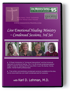Live Emotional Healing ministry ~ Condensed sessions, 3rd set (LMS #15)