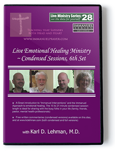 Live Emotional Healing Ministry ~ Condensed sessions, 6th set (LMS #28)