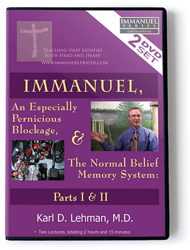 Immanuel, an Especially Pernicious Blockage, & the Normal Belief Memory System